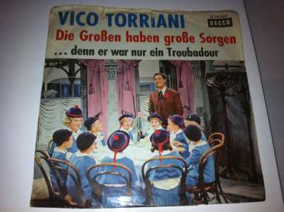 Vico Torriani - Die Großen haben großen Sorgen...denn er war nur