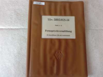 Fernsprechvermittlung 10 Anschlüsse OB mit Amtszusatz, TDv 5805/021-14