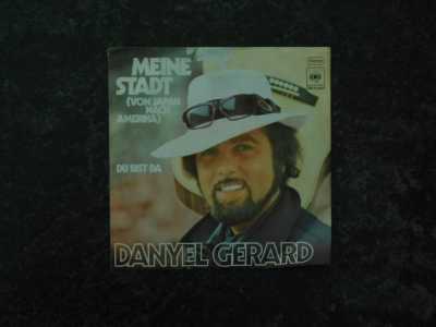Danyel Gerard - Mein Stadt (von Japan nach Amerika) / Du bist da
