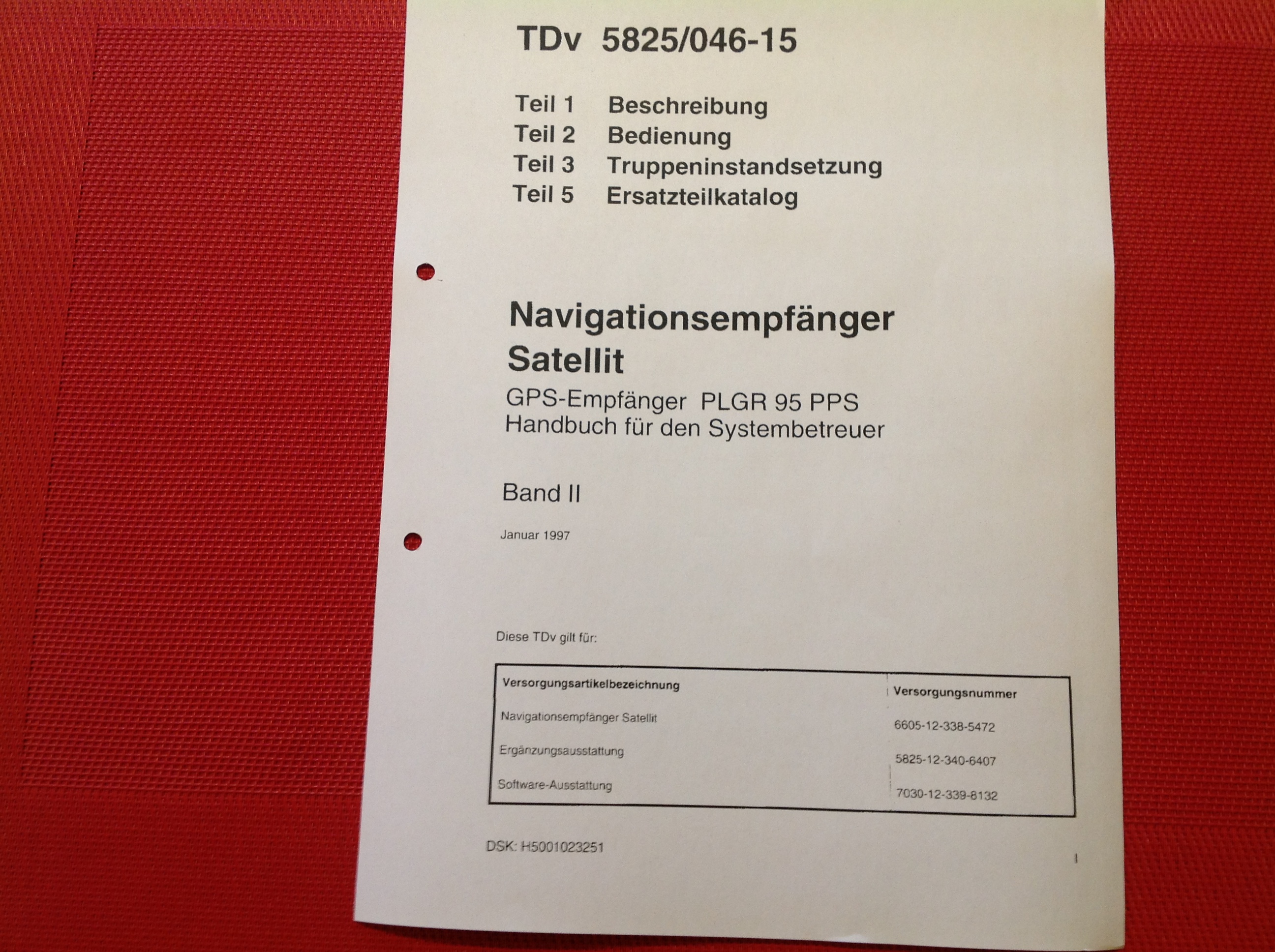 Navigationsempfänger Satellit GPS-Empfänger PLGR 95 PPS Handbuch für Systembetreuer, TDv 5825/046-15 Navigationsempfänger Satellit GPS-Empfänger PLGR 95 PPS Handbuch für Systembetreuer, TDv 5825/046-15